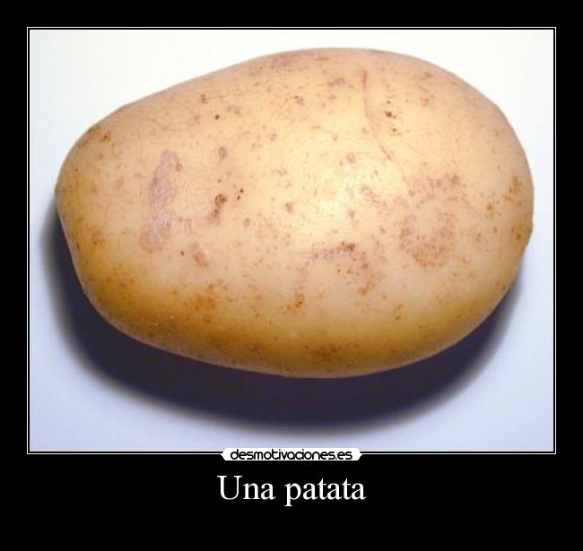 Una patata -