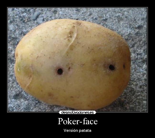 Poker-face -