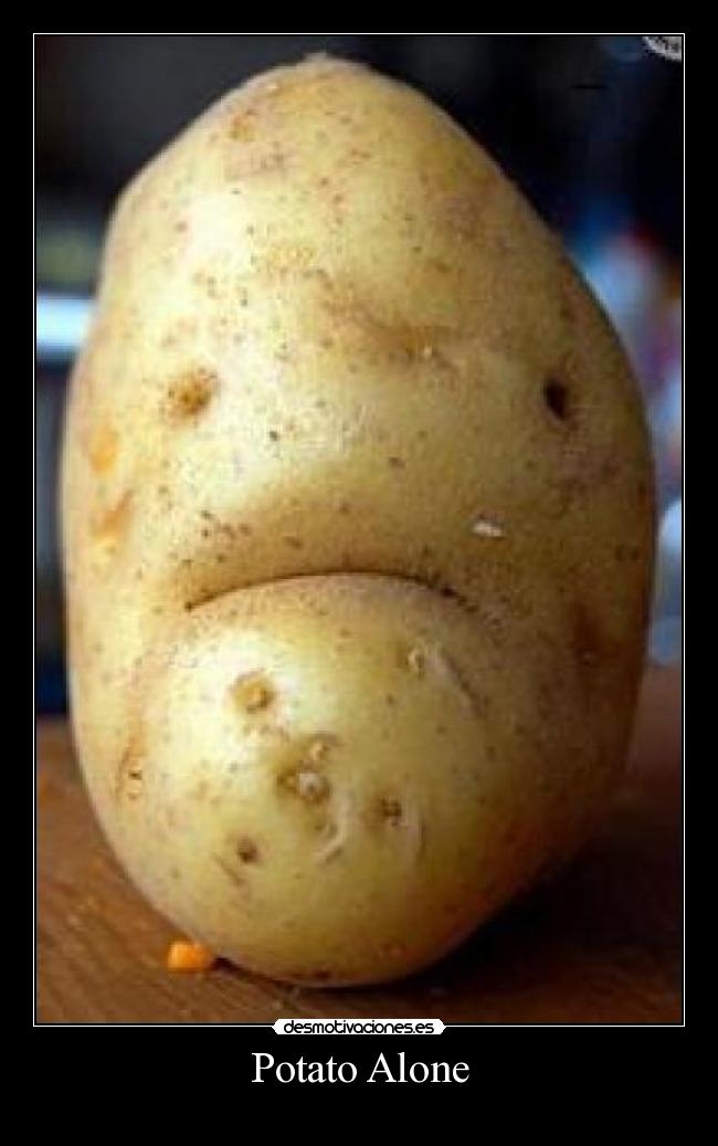 Potato Alone - 
