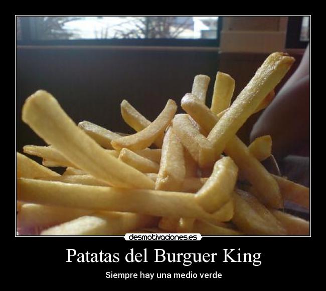 Patatas del Burguer King -