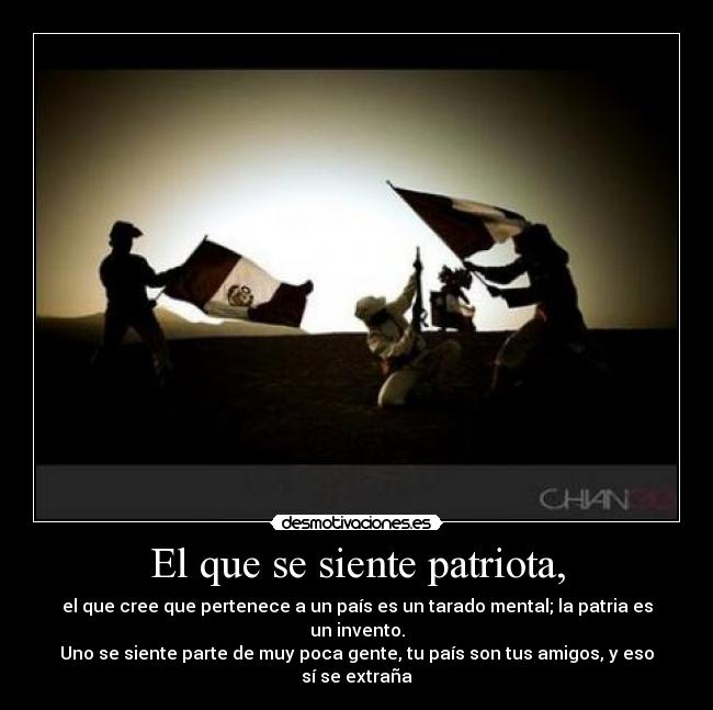 El que se siente patriota, - 