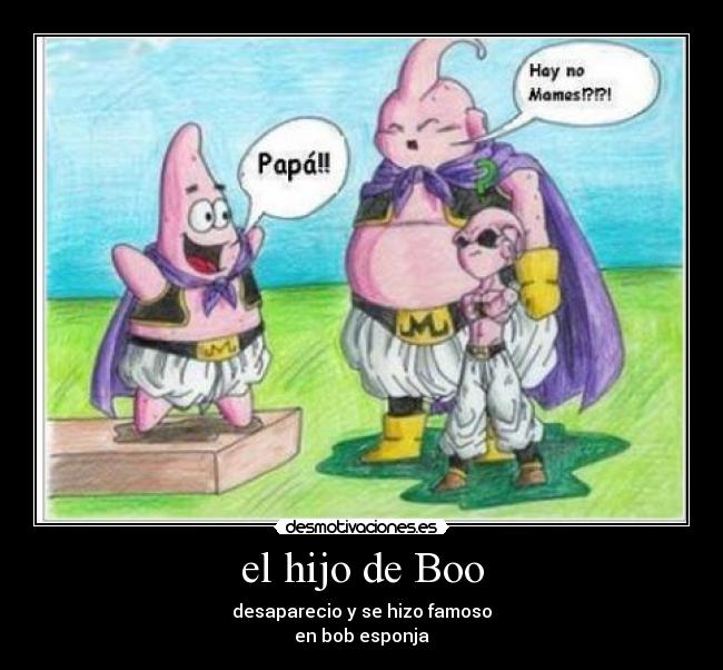 el hijo de Boo -