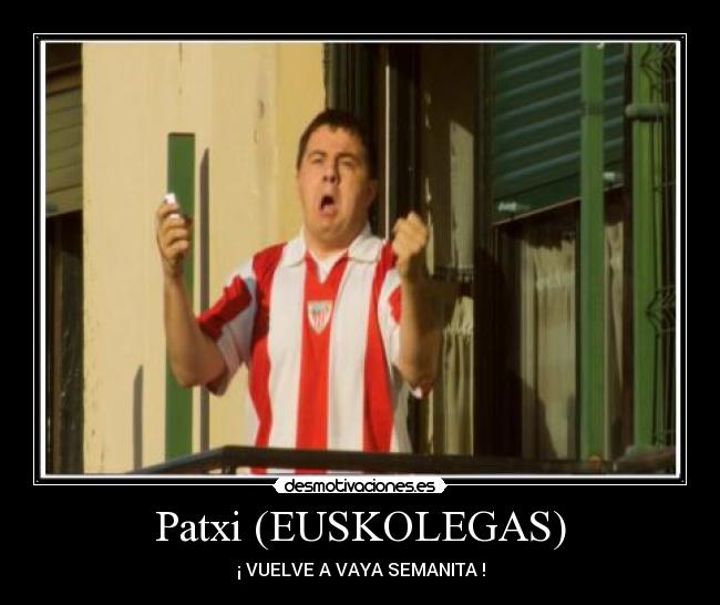 Patxi (EUSKOLEGAS) - 