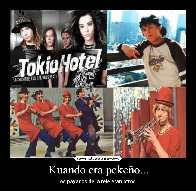 Kuando era pekeño... -