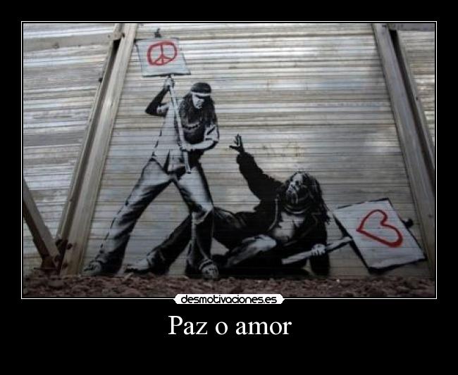 Paz o amor -