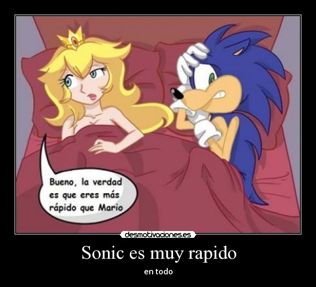 Sonic es muy rapido - en todo