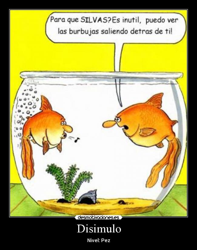 Disimulo - Nivel: Pez