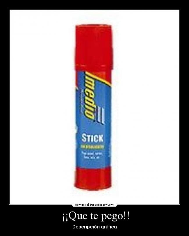 ¡¡Que te pego!! - Descripción gráfica