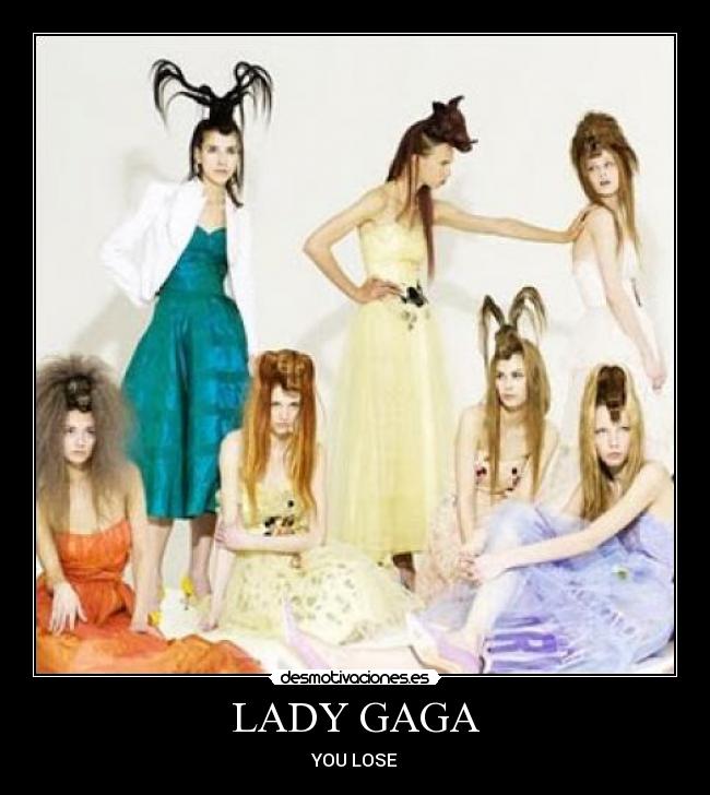 carteles lady gaga pelos desmotivaciones