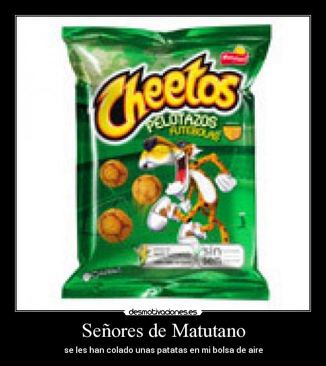 Señores de Matutano - se les han colado unas patatas en mi bolsa de aire