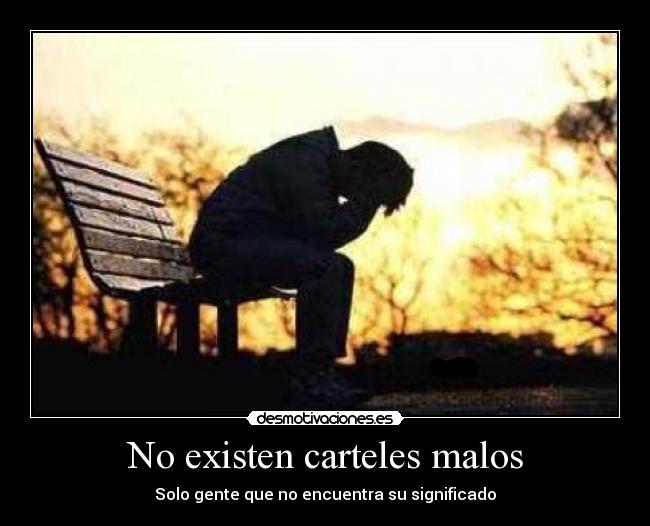 No existen carteles malos - 