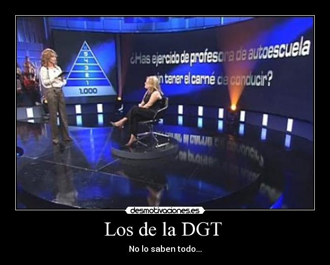 Los de la DGT  - No lo saben todo...