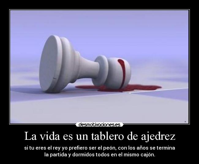 carteles vida ajedrez vida desmotivaciones