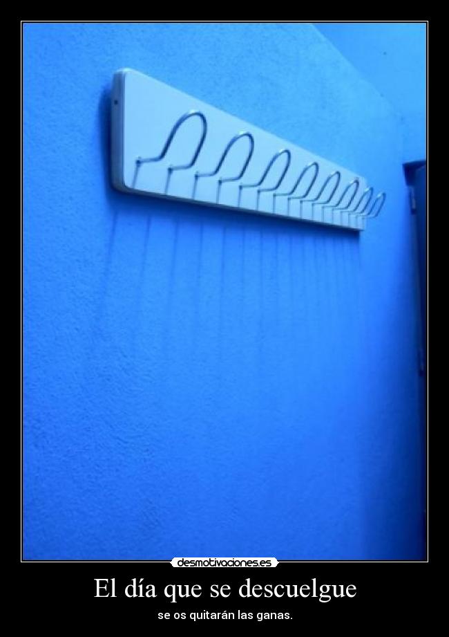 El día que se descuelgue -