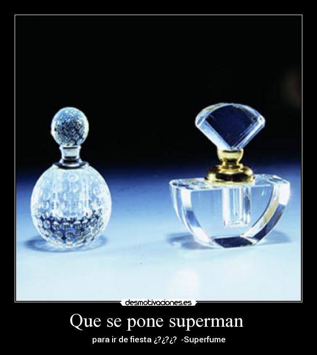 Que se pone superman  - 