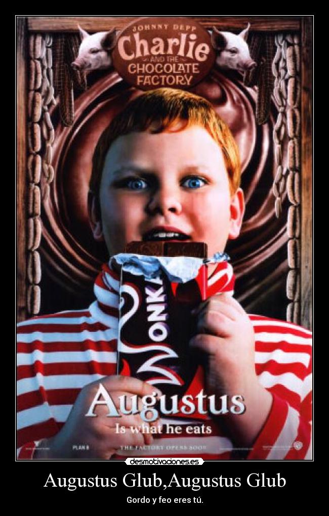 Augustus Glub,Augustus Glub -