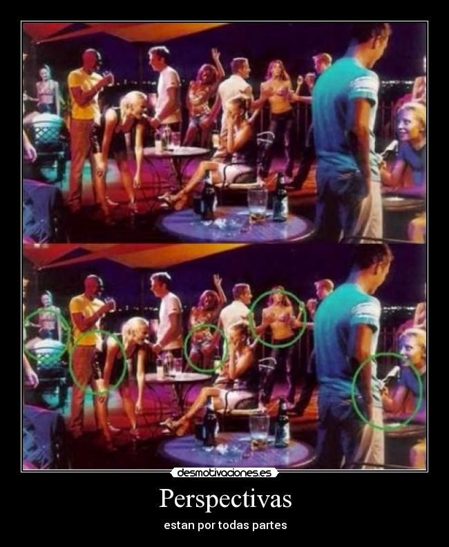 Perspectivas - estan por todas partes