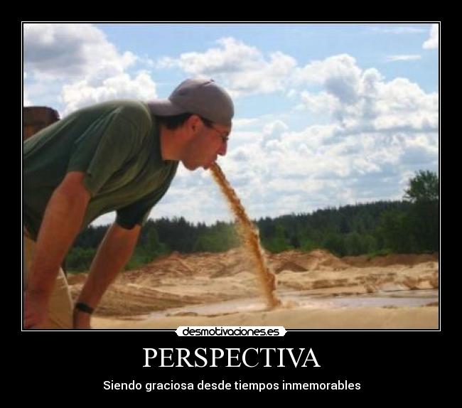 PERSPECTIVA - Siendo graciosa desde tiempos inmemorables