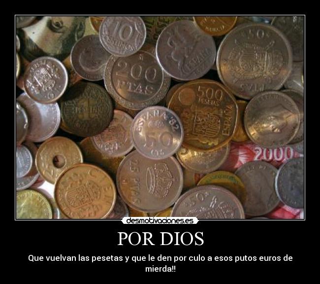 carteles dios pesetas euros dinero monedas desmotivaciones