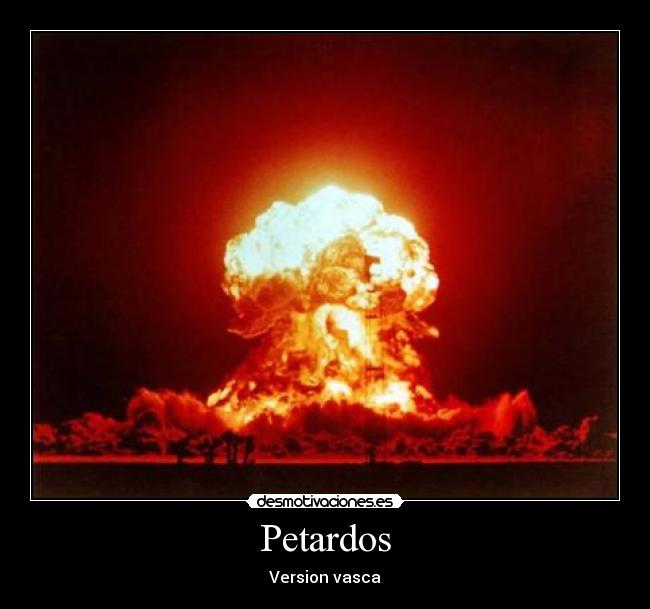 Petardos - Version vasca
