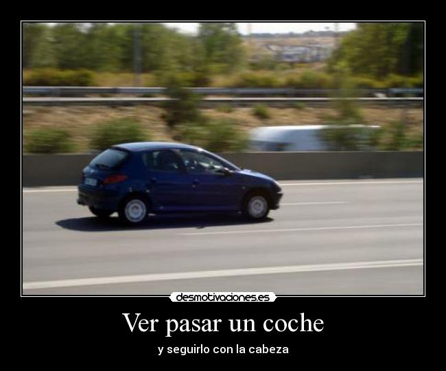 Ver pasar un coche -