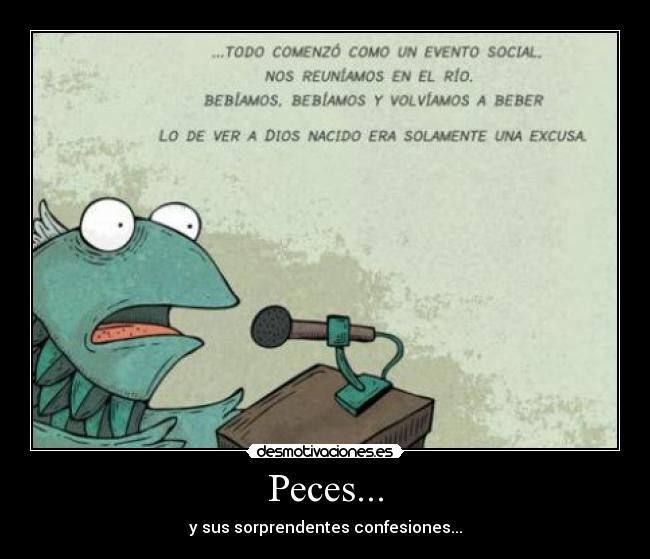 Peces... - y sus sorprendentes confesiones...