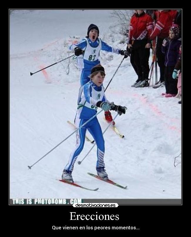 Erecciones - Que vienen en los peores momentos...