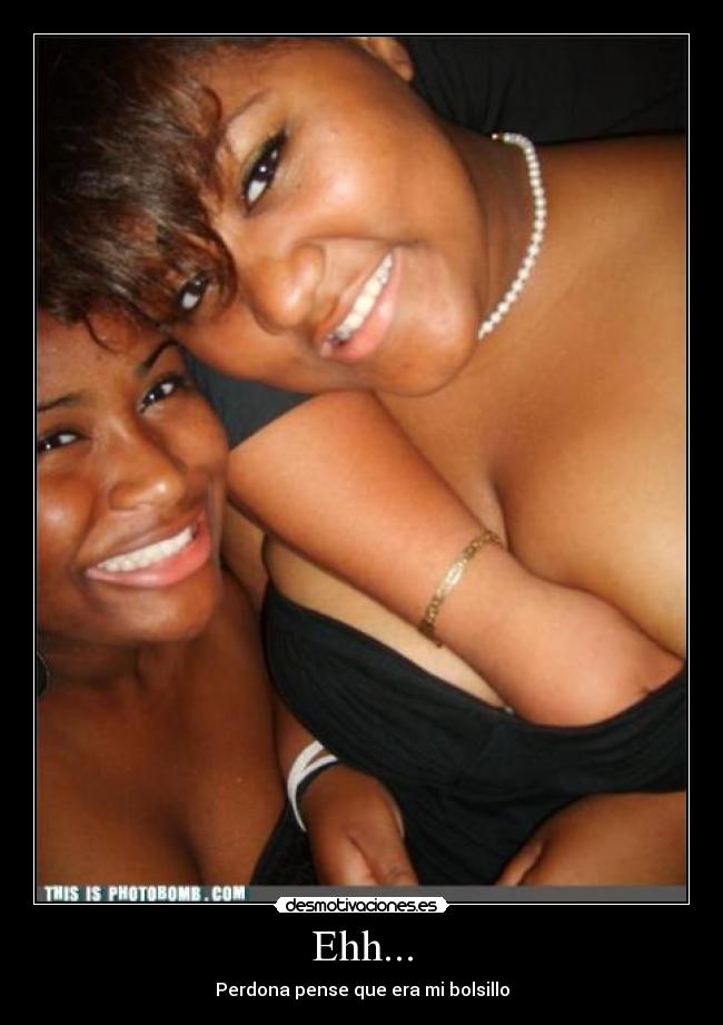 Ehh... - Perdona pense que era mi bolsillo