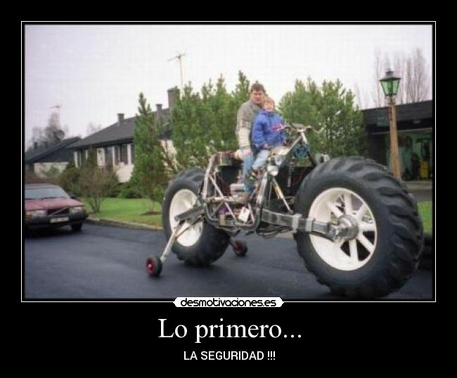 Lo primero... - LA SEGURIDAD !!!