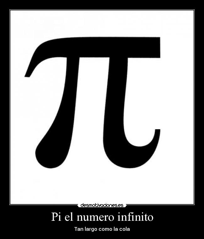 Pi el numero infinito - Tan largo como la cola
