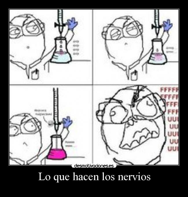 Lo que hacen los nervios - 