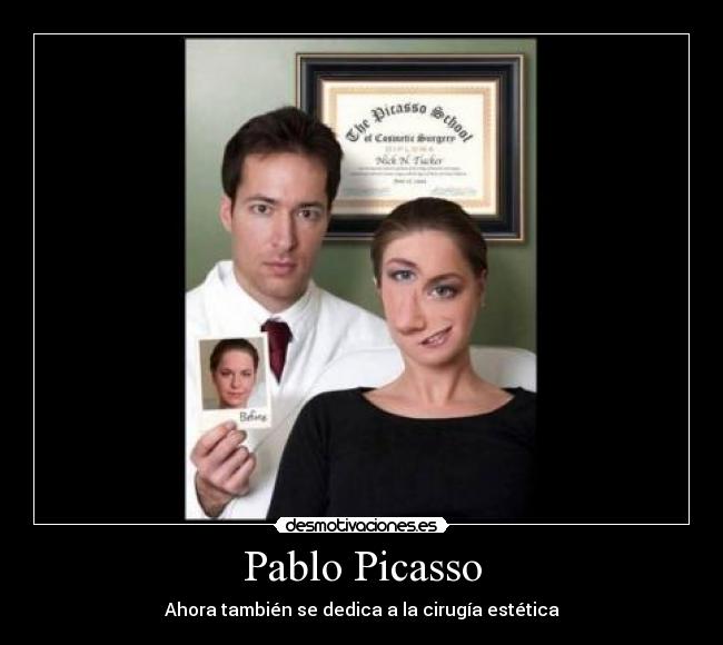 Pablo Picasso - Ahora también se dedica a la cirugía estética