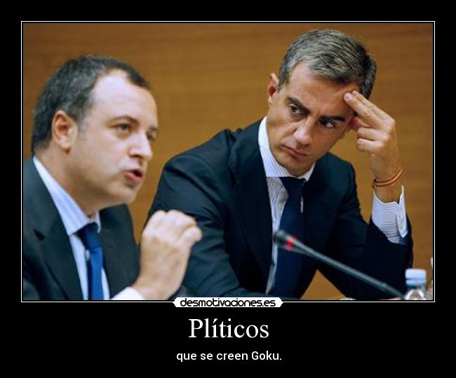 Plíticos - que se creen Goku.