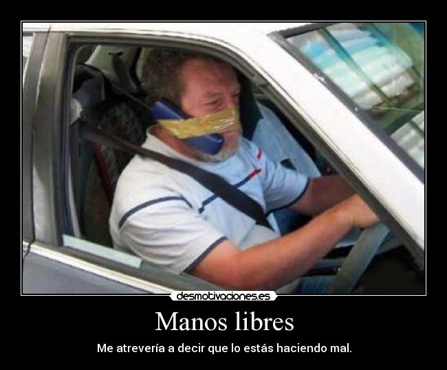 carteles manos libres desmotivaciones