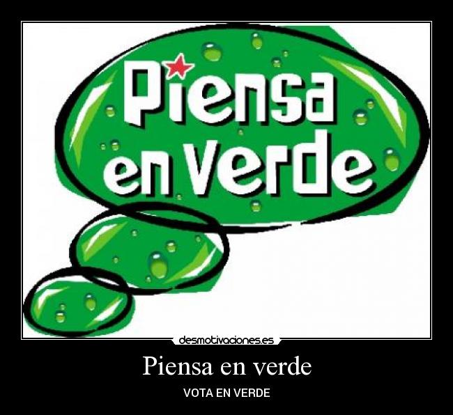 Piensa en verde -