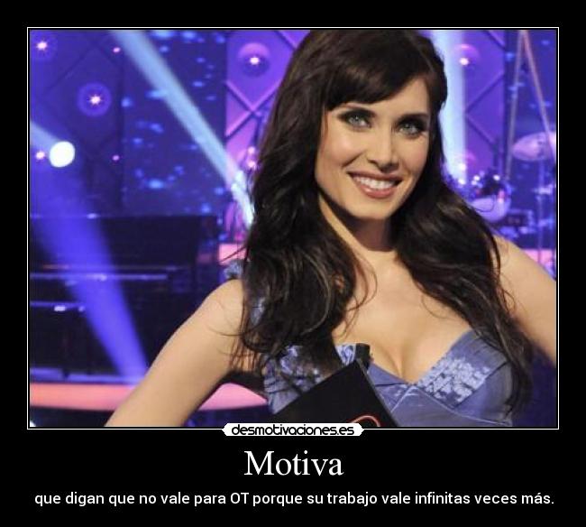 Motiva - que digan que no vale para OT porque su trabajo vale infinitas veces más.