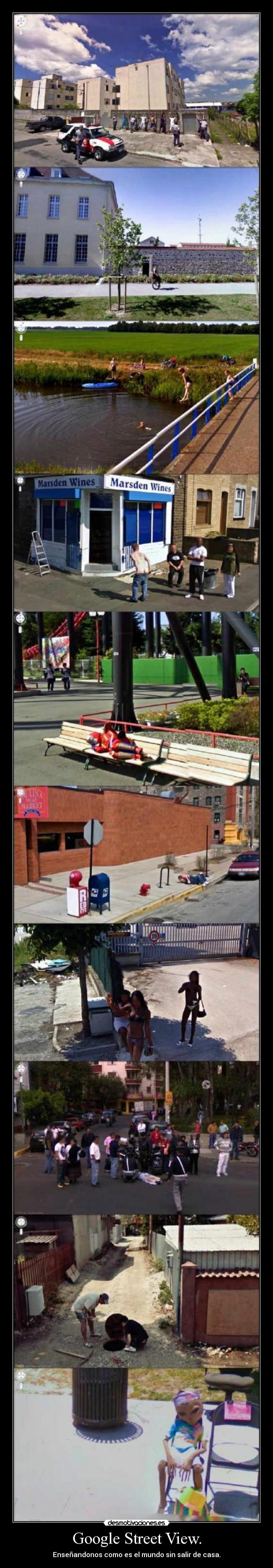 Google Street View. - Enseñandonos como es el mundo sin salir de casa.