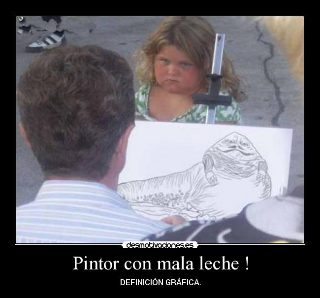 Pintor con mala leche ! -