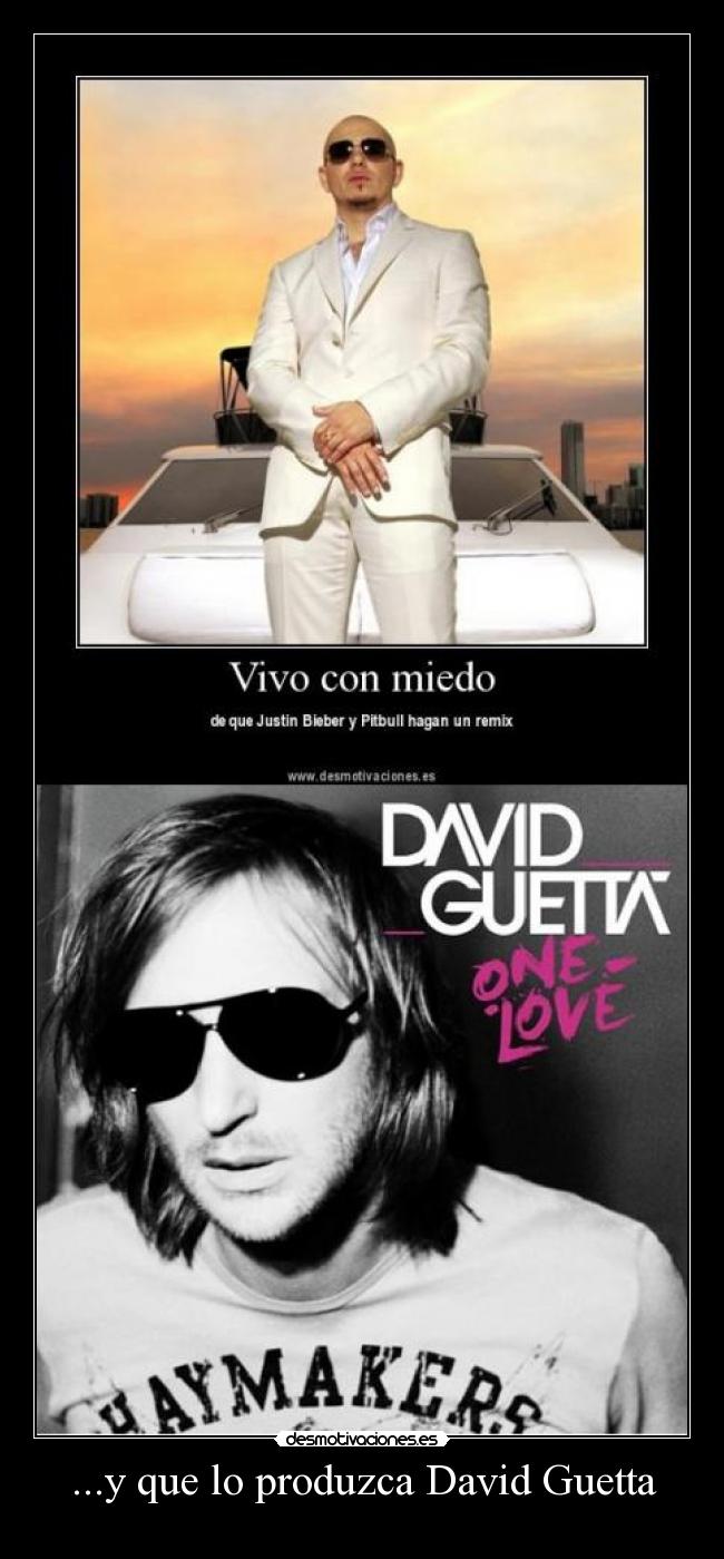 ...y que lo produzca David Guetta -