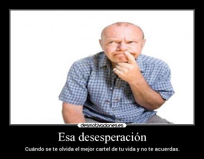 Esa desesperación - 