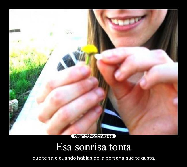 Esa sonrisa tonta - 