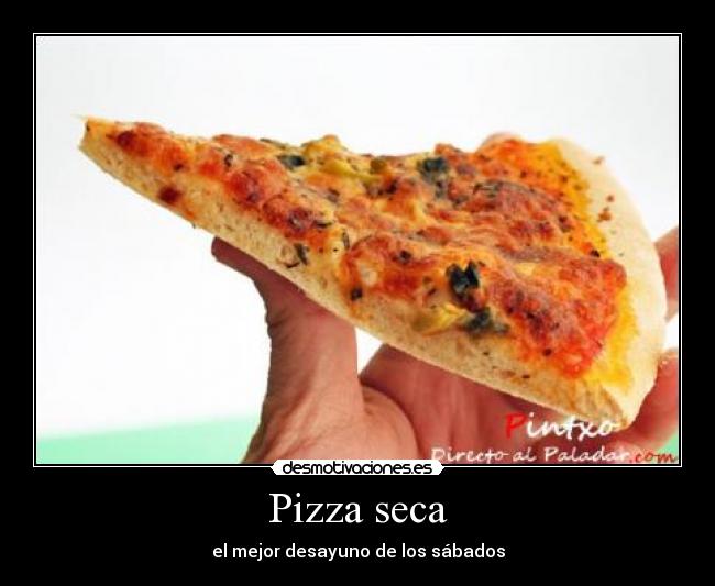 Pizza seca -
