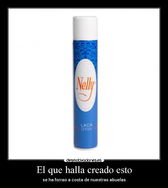 El que halla creado esto -