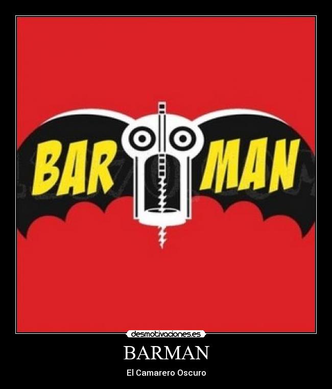 BARMAN - El Camarero Oscuro