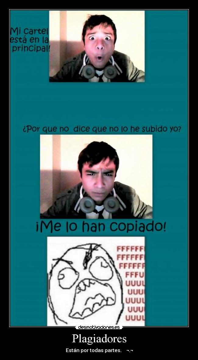 Plagiadores - Están por todas partes. ¬.¬