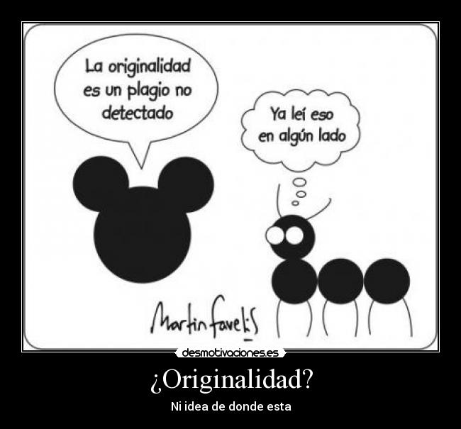 ¿Originalidad? - Ni idea de donde esta