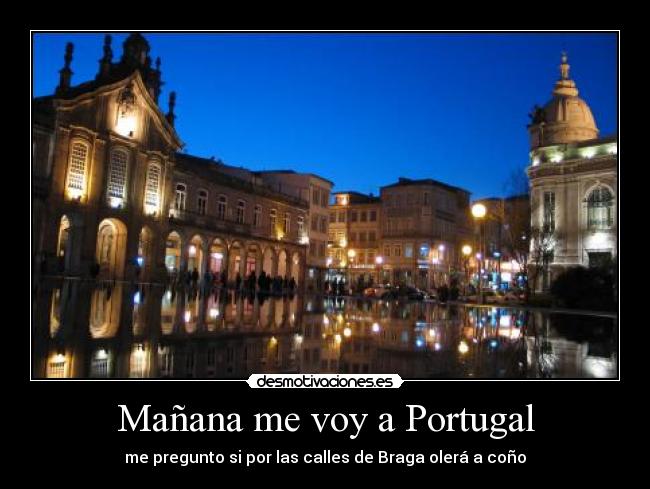 Mañana me voy a Portugal -