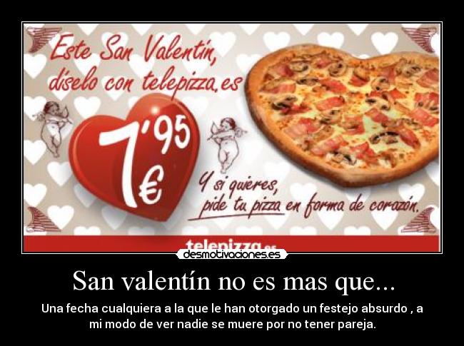 San valentín no es mas que... -