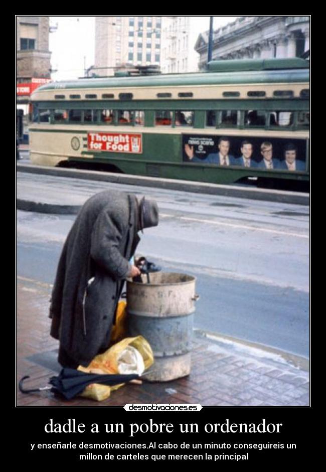 dadle a un pobre un ordenador -