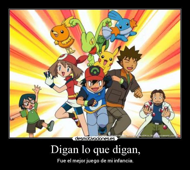 Digan lo que digan, - Fue el mejor juego de mi infancia.